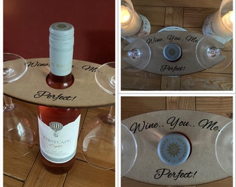 Personalised wine glass caddy, Wine.. You.. Me.. Perfect! Wine glass holder, wine bottle stand, wine gift, dinner table wine glass stand