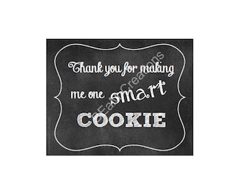 Thank you for making me a smart cookie