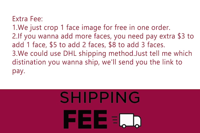 Extra Fee to Crop Faces Or Ship DHL Shipping Method image 1