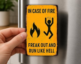 In Case Of Fire Freak Out Fridge Magnet, Funny Safety Sign, Firefighter Humor, Emergency Gag Gift, Office Magnet