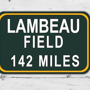 Custom Lambeau Field Sign Green Bay Packers Distance Miles Football Road Home Personalized Gift Metal Print Highway Christmas  Present