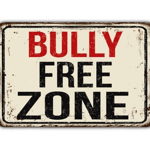 Bully Free Zone Sign Vintage Retro Rustic Patio Home Décor Gift Metal Print Present