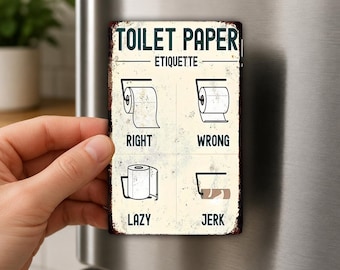 Koelkastmagneet met toiletpapieretiquette, grappige badkamerhumor, toiletgrap, bordje met toiletpapier, grappig cadeau
