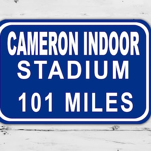 Custom Cameron Indoor Stadium Sign Duke University Distance Miles Basketball Road Home Garage Personalized Gift Metal Print