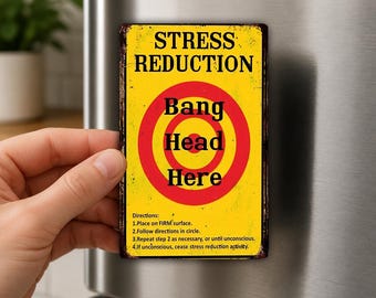 Stress Reduction Bang Head Here Fridge Magnet, Funny Office Gift, Coworker Humor, Sarcastic Magnet, Adult Gag Gift