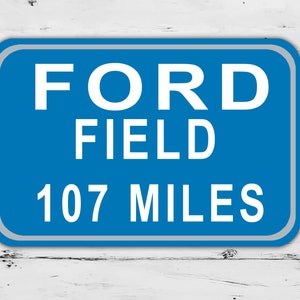 Custom Ford Field Sign Detroit Lions Distance Miles Football Road Home Personalized Gift Metal Print Highway Christmas  Present