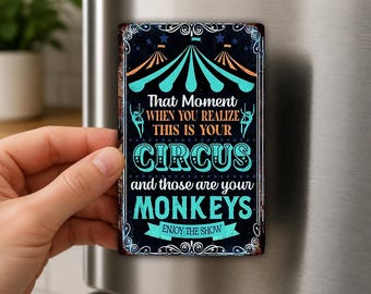 This Is Your Circus Fridge Magnet, Funny Family Chaos Gift, Sarcastic Monkey Humor, Mom Gag Gift, Office Magnet
