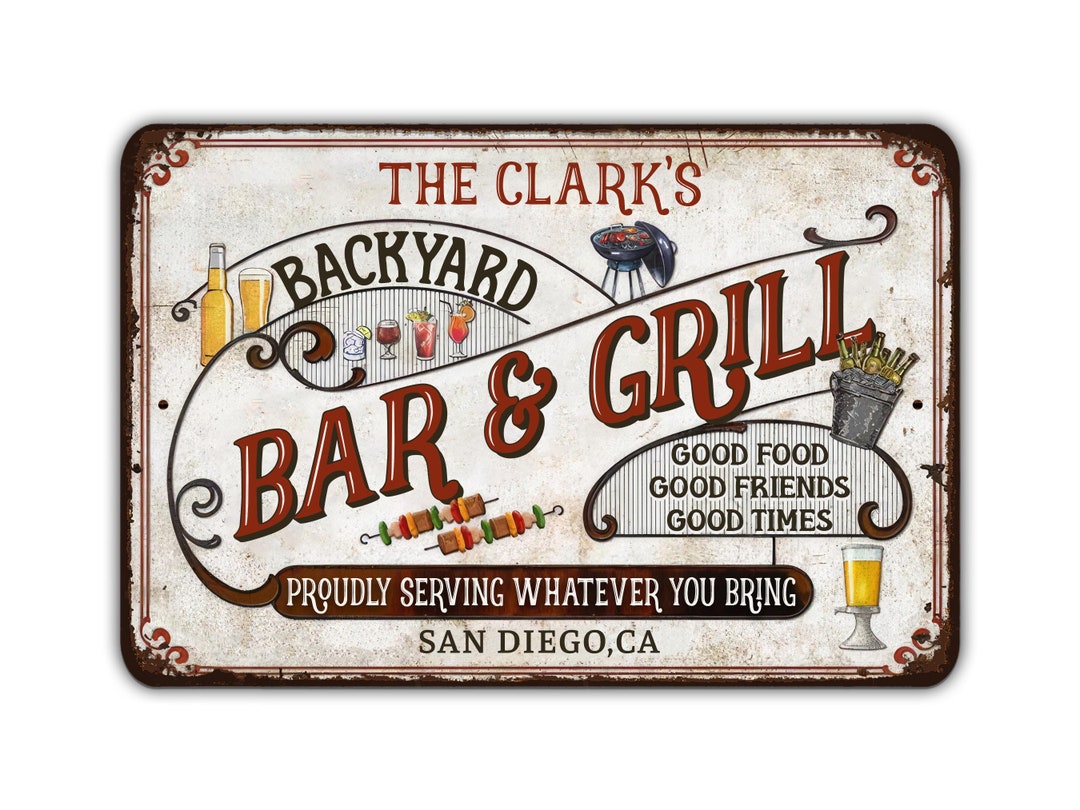 Custom Metal Backyard Bar and Grill Sign Proudly Serving Whatever You Bring Personalized Etsy
