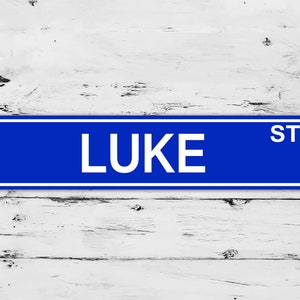 Luke Street Sign Christmas Custom Name Personalized Gift Metal Print Present Child Gift