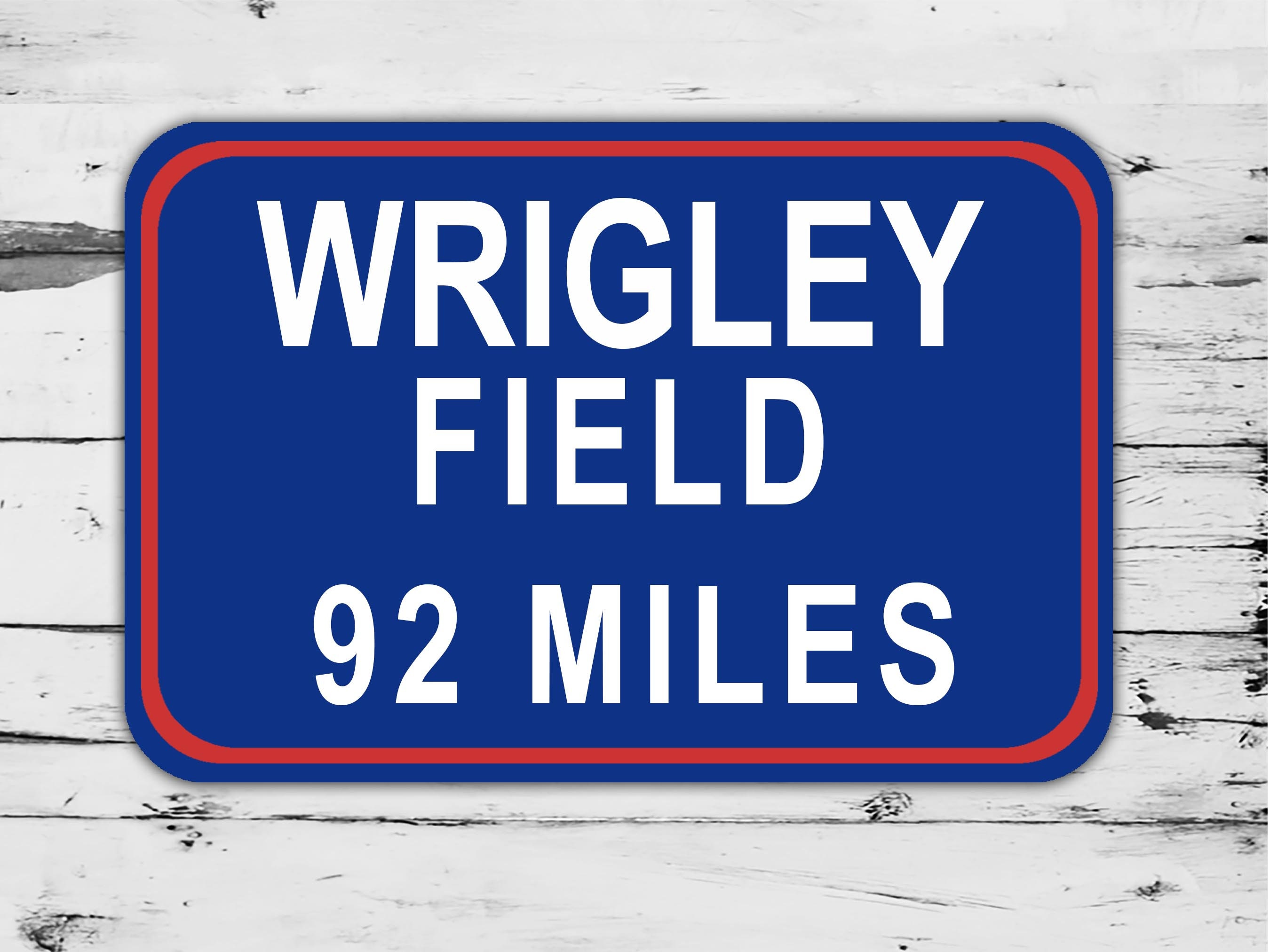 Custom Wrigley Field Sign Chicago Cubs Distance Miles Baseball Road Home Personalized Gift Metal Print Highway Christmas  Present
