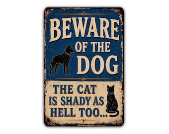 Pas op voor de hond, de kat is ook verdacht! Metalen bord, grappig waarschuwingsbord voor huisdieren, woondecoratie voor honden- en kattenliefhebbers.