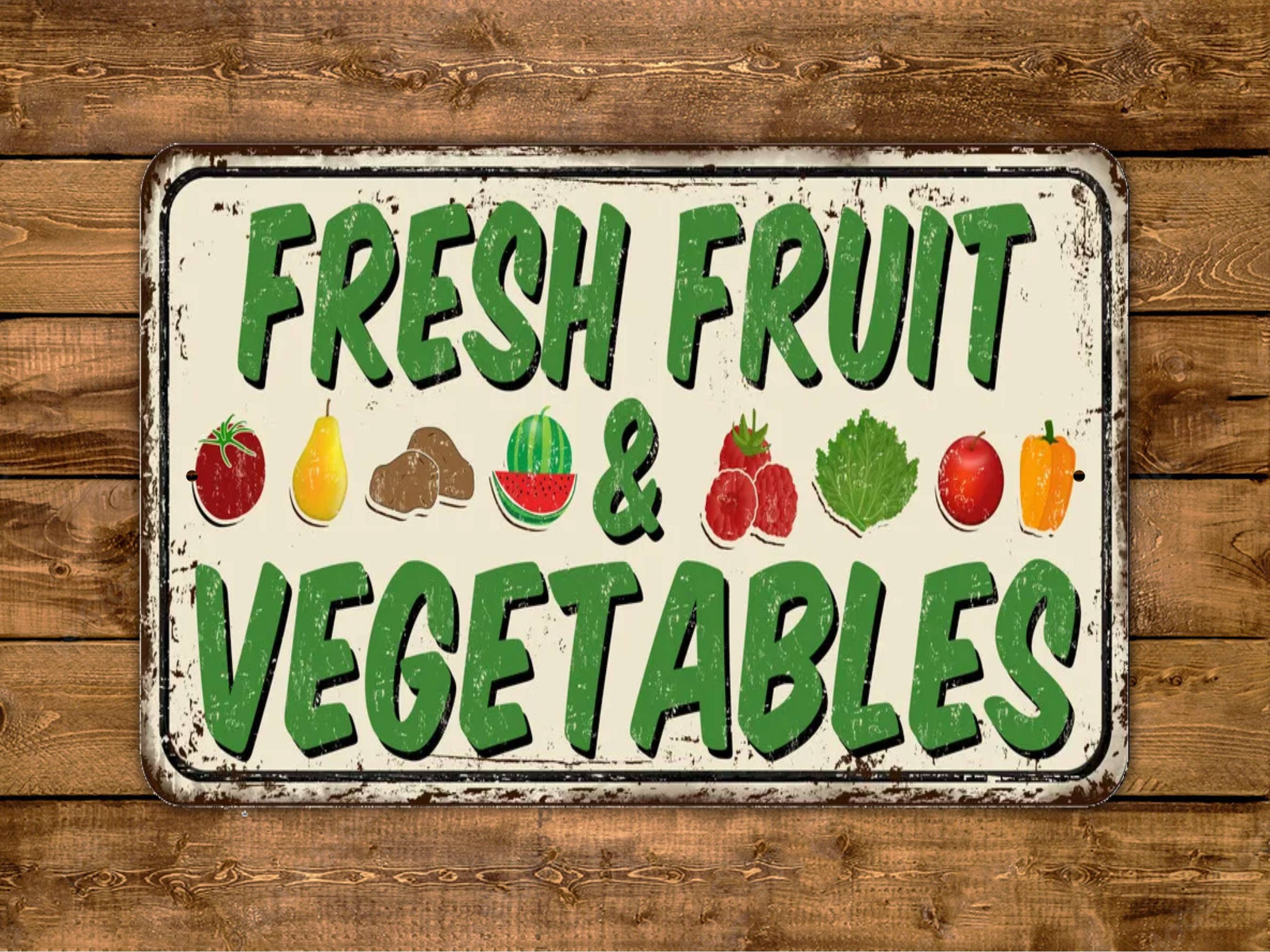 Fresh Fruit and Vegetables Sign Vintage Retro Rustic Patio Fresh Fruit and Vegetables Sign Vintage Retro Rustic Patio