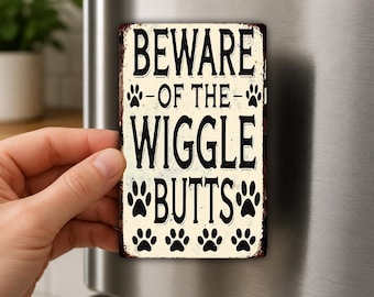 Beware Of The Wiggle Butts Fridge Magnet, Funny Dog Lover Gift, Pet Parent Decor, Puppy Humor, Paw Print Magnet