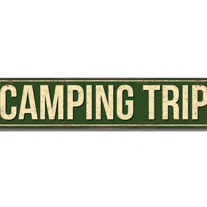 Camping Trip Street Sign Vintage Retro Rustic Patio Home Décor Gift Metal Print Present