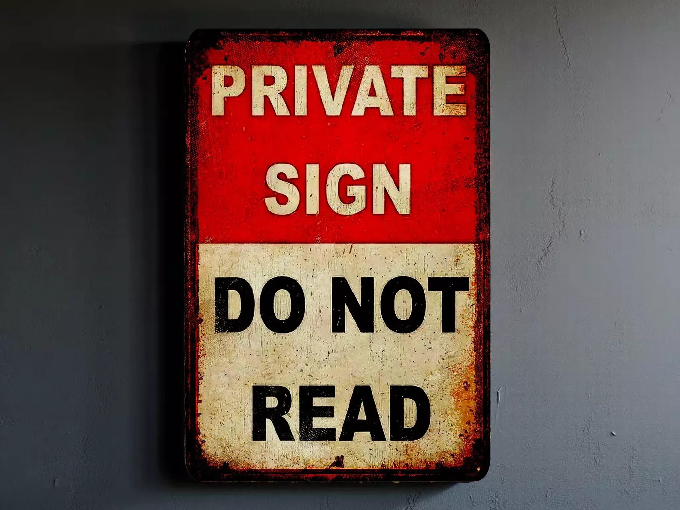 Private Sign Do Not Read – Funny Vintage Metal Sign, Rustic Industrial ...