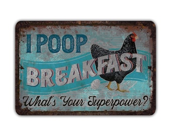 I Poop Breakfast What's Your Superpower Vintage Style Metal Sign Chicken Farm Coop Hen Retro Rustic Patio Home Décor Gift Print Present