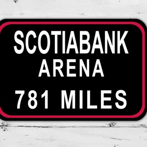 Custom Scotiabank Arena Sign Toronto Raptors Distance Miles Basketball Road Home Garage Personalized Gift Metal Print