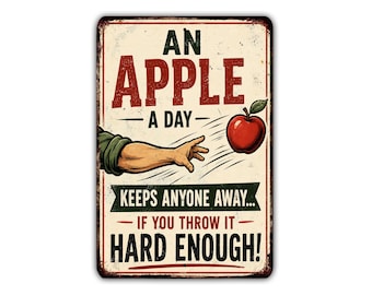 An Apple a Day Keeps Anyone Away Metal Sign, Funny Sarcastic Kitchen Wall Decor