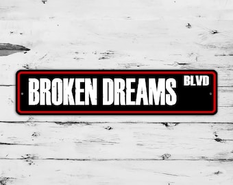 Broken Dreams Blvd Street Sign Elder Emo Millennial 2000&#39;s Nostalgia