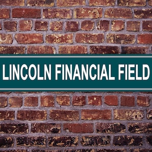 Lincoln Financial Field  Street Sign Philadelphia Eagles Football Road Custom Personalized Gift Metal Print Highway Christmas  Present