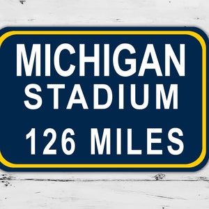 Custom Michigan Stadium Sign Wolverines Distance Miles Football Road Home Personalized Gift Metal Print Highway Mother's  Present