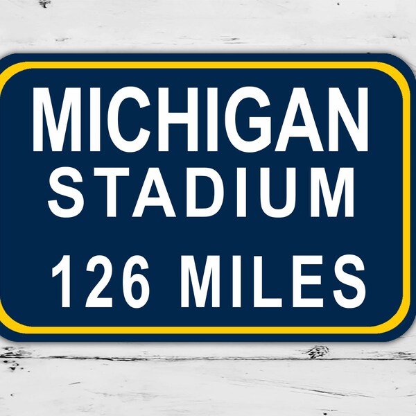 Custom Michigan Stadium Sign Wolverines Distance Miles Football Road Home Personalized Gift Metal Print Highway Mother's  Present