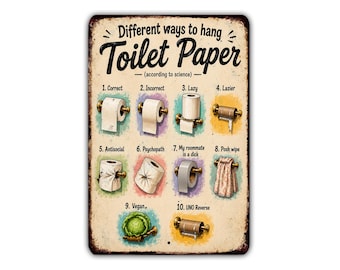 Different Ways to Hang Toilet Paper Metal Sign, Funny Bathroom Humor, Restroom Wall Decor