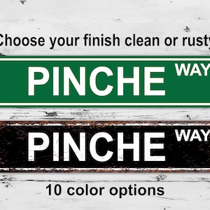 Pinche Way Street Sign Custom Personalized Gift Metal Print Highway Mother's  Present