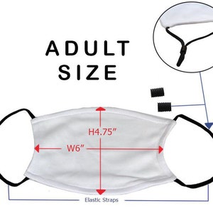 May include: White face mask with black elastic straps. The mask measures 6 inches wide and 4.75 inches high. ADULT SIZE is written above the mask.