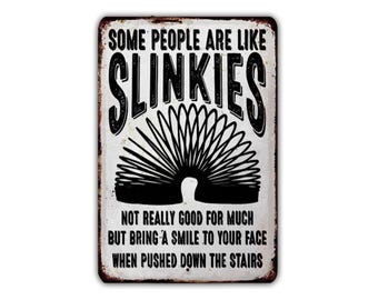 Some People Are Like Slinkies Metal Sign – Dark Humor Sarcastic Quote Wall Decor – Vintage Tin Sign for Bar, Garage, Man Cave Gift