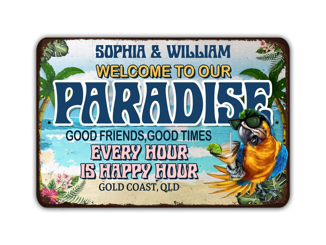 Custom Paradise Happy Hour House Metal Sign Personalized Etsy