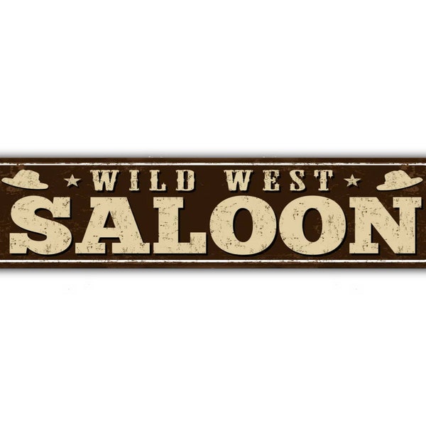 Wild West Saloon Plaque de rue Country Bar Pub vintage Rétro Rustique Patio Décoration d'intérieur Cadeau Impression métallique Cadeau