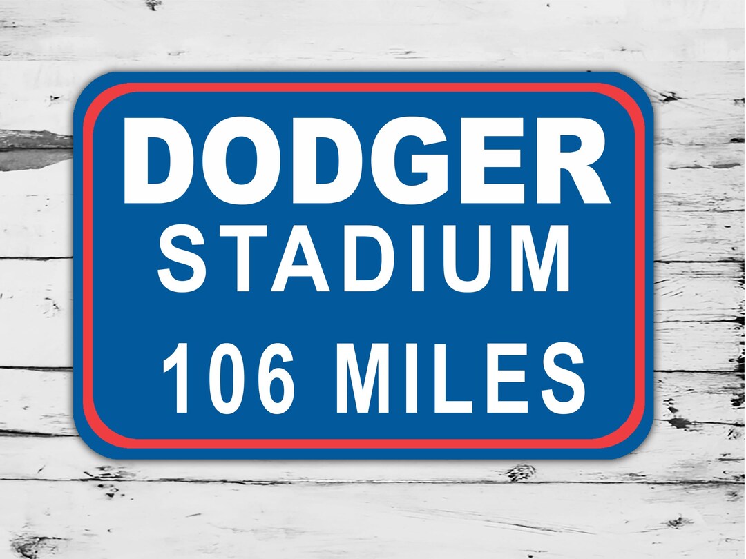 Custom Dodger Stadium Sign Los Angeles Dodgers Distance Miles Baseball