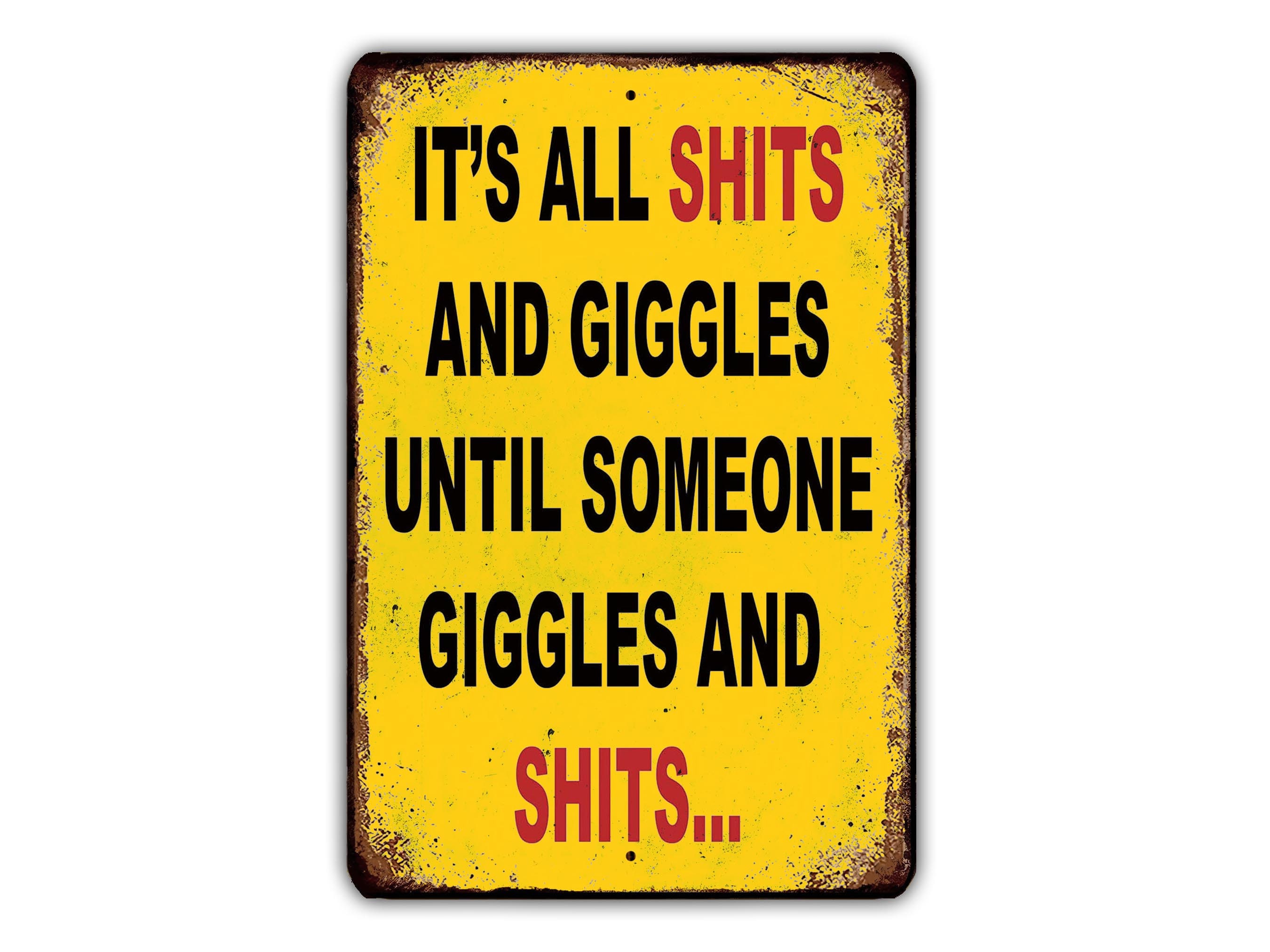 Cartello divertente per il bagno, con scritta in inglese It's All Shits and Giggles Until Someone, 20 x 20 cm, decorazione da parete per il bagno