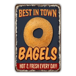 Best In Town Bagels Sign Vintage Retro Rustic Patio Home Décor Gift Metal Print Present