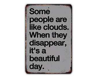 Funny Sarcastic Metal Sign – Some People Are Like Clouds Quote – Humor Wall Decor for Office, Garage, Man Cave, Gift for Friends