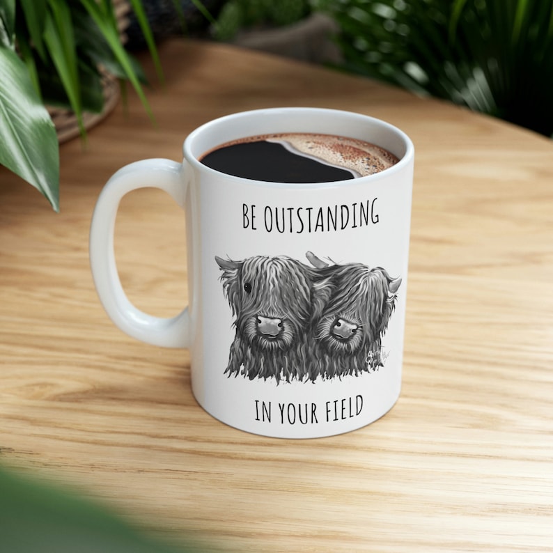 Be outstanding in your field! 11oz Ceramic Quitter Mug - Scottish Highland Baby Cows Mug - gift for her gift for him baby cows highlands cow