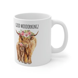 Good Moooorning! 11oz Ceramic Mug - Highland Adorable Baby Mom Highland Cow Mug - Perfect for Caffeine Lovers Cow Mug, cuteness overload mug