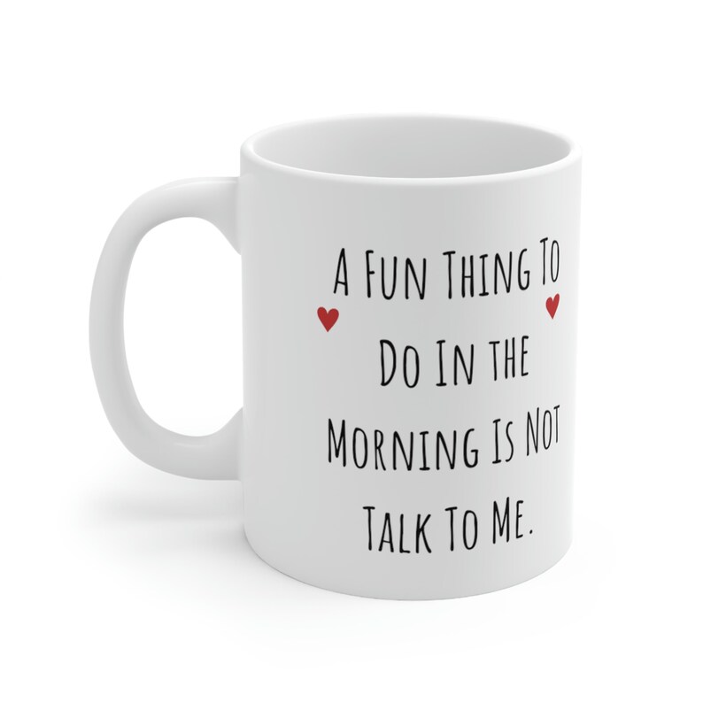 Not Talking to Me? A Fun Morning Activity Sarcastic Funny Coffee Mug for Coworkers, Bosses and Best Friends - Ceramic Gift Mug 11oz mean mug