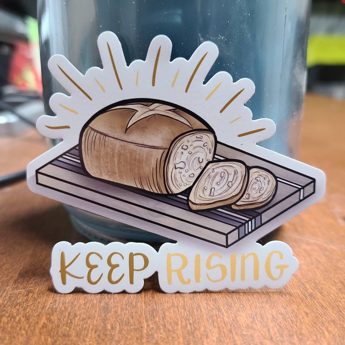 Keep Rising / Bread Sourdough Bread Pun Etsy
