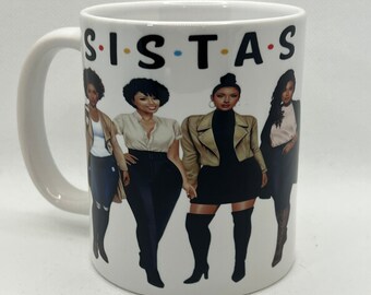 Sistas Coffe Mug, Ceramic mug, Sisters,