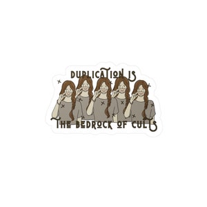 Duplication is the Bedrock of Cults Sticker