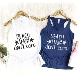 Beach Hair Don&#39;t Care Shirt, Beach Life, Life is better at the Beach, Beach Shirt, Messy Hair Don&#39;t Care, Summertime, Summer Shirt