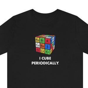 I Cube Periodically (Adult Sizes) - Rubik's Cube Chemistry T-Shirt