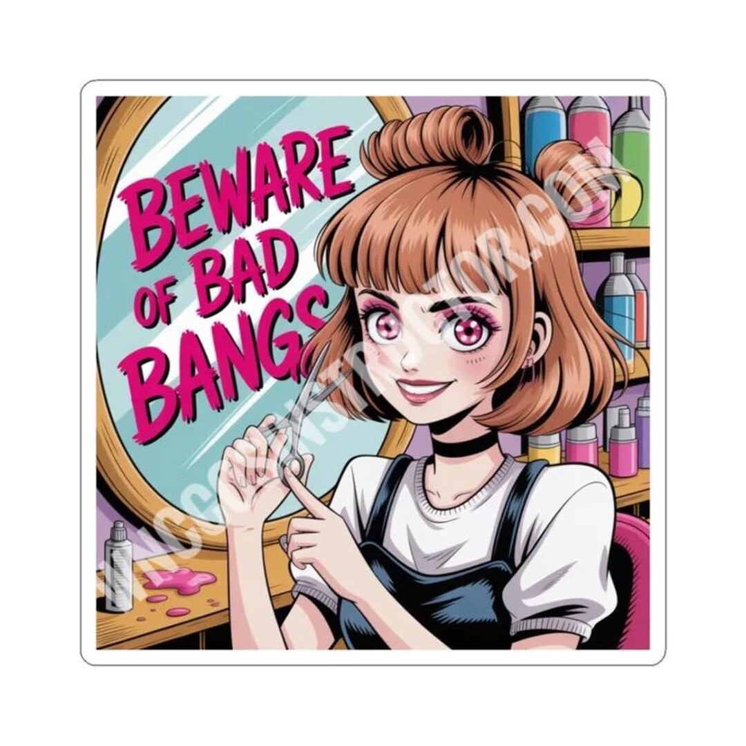 Beware of Bad Bangs Vinyl Sticker | Funny Hair Salon Sticker | Hair ...
