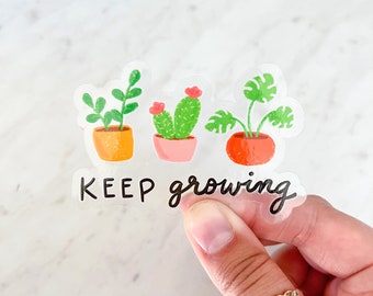 Keep Growing Waterproof Sticker / Self Care Sticker / Houseplant Sticker / Inspiring Quote Sticker