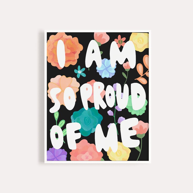 I'm So Proud of Me Art Print / Wall Art / Self Care Print / 8x10 Print / Home Decor image 1