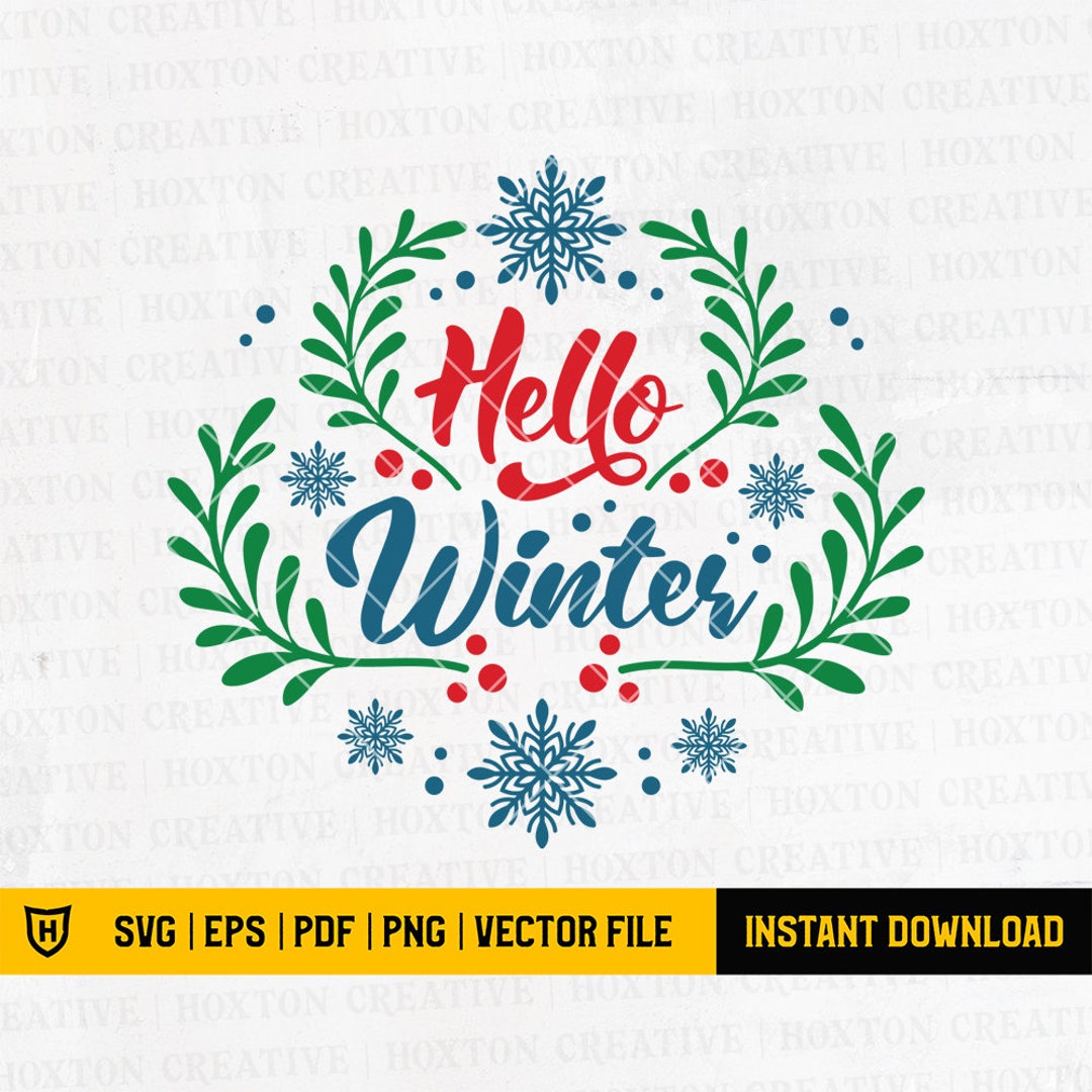 Hello Winter Svg | Winter Svg | Winter Quotes Svg | Winter Cut Files ...