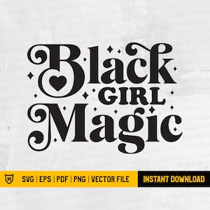 Magia de garota negra Svg | Mulher Negra Svg | Presente Black Lives Matter para mulheres negras | -shirt da mágica da menina negra | Arquivo Cricut