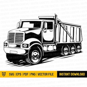 Dump Truck Svg File | Truck Digital Illustration | Truck Driver Vector File | Heavy Equipment Stencil | Truck Clipart | Png Dxf Jpg Eps